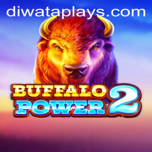 Discover the Thrills of BuffaloPower2 and Explore DIWATA PLAY
